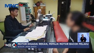 Motor Digadai Teman, Pria di Bogor Bacok Pelaku hingga Tewas - LIS 15/05