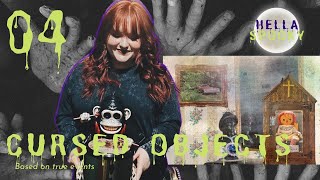 Cursed Objects // Hella Spooky! Ep. 4
