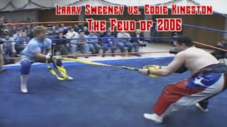 Larry Sweeney vs. Eddie Kingston: The Feud of 2006