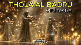 Download lagu SHOLAWAT THOLA'AL BADRU 'ALAINA Versi Orchestra Merdu