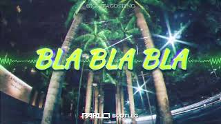 GIGI D'AGOSTINO - BLA BLA BLA (PABLO BOOTLEG)