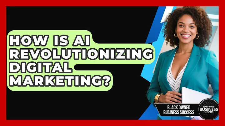 How Is AI Revolutionizing Digital Marketing? - Black Owned Business Success