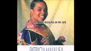 Patricia majalisa -in my life lyrics