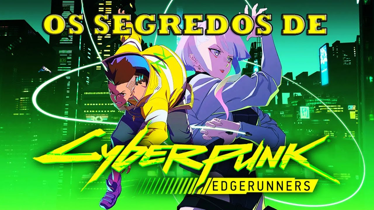 vídeo de curiosidade sobre o universo do anime Cyberpunk