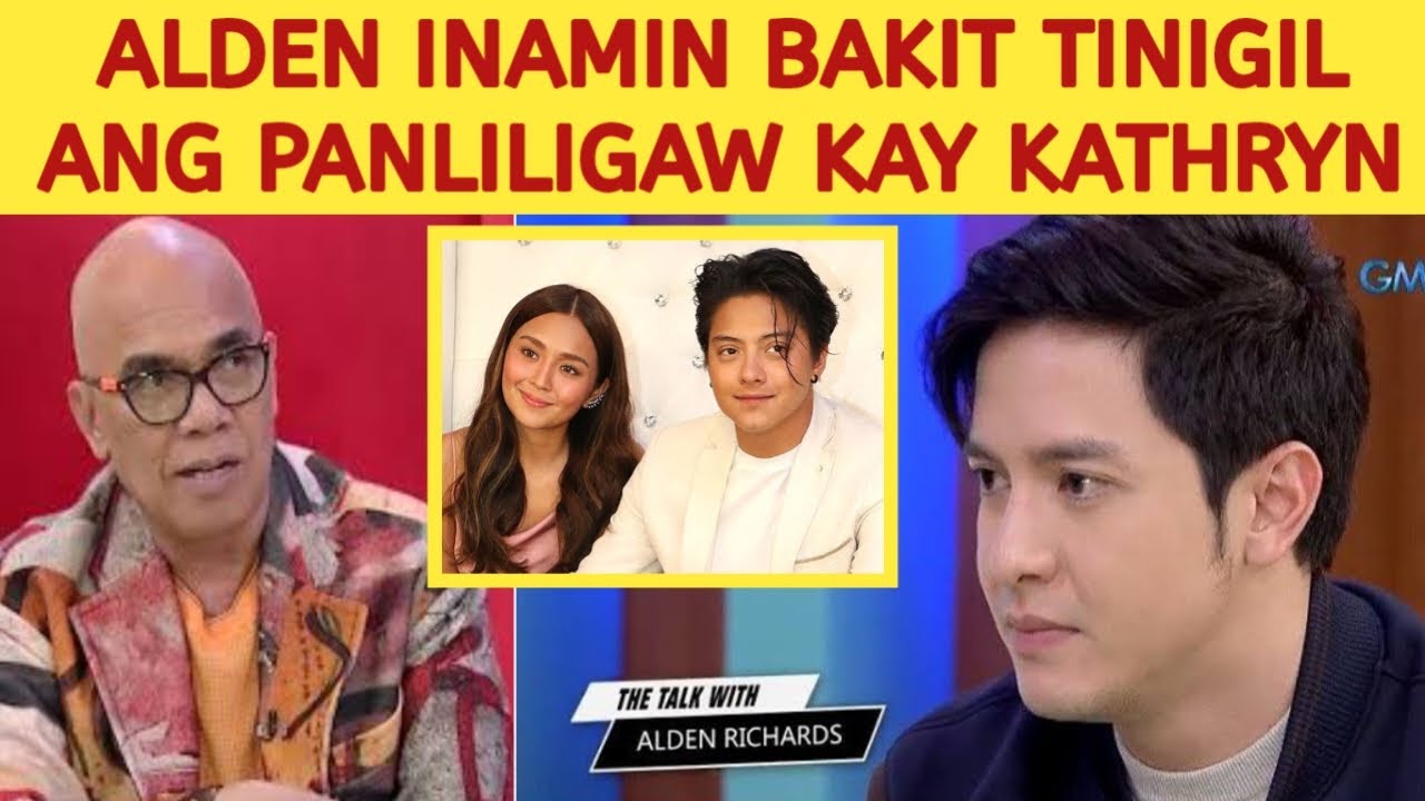 ALDEN RICHARDS, Inamin bakit TINIGIL ang panliligaw kay KATHRYN BERNARDO