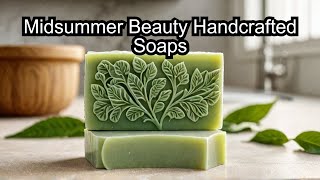 Handmade Soap Recipe: Midsummer Enchantment