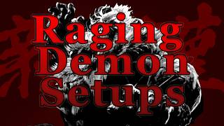 Akuma SF6 Raging Demon Setups