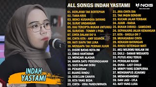 Download lagu Indah Yastami All Songs "berlayar Tak Bertepian, Tiara, Benci Kusangka Saya mp3