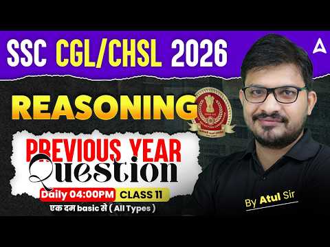 SSC CGL/CHSL Reasoning Classes 2026 | SSC CGL/CHSL Reasoning PYQs #2 | SSC Reasoning By Atul Sir