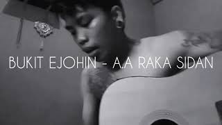 BUKIT EJOHIN - A.A RAKA SIDAN (GALANGcover)
