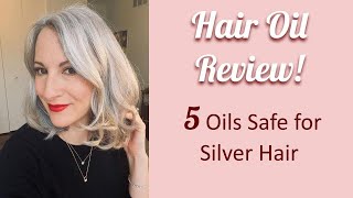 5 Hair Oils to Try and Why Hair Oil is Great for Gray Hair