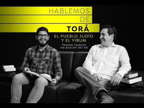 Vayéshev - El pueblo judío y el yibum