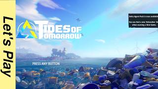 Tides of Tomorrow [01] (Linux) - High Tide or Low Tide?