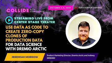 Use Data as Code to Create Zero-Copy Clones of Production Data for Data Science with Dremio Arctic