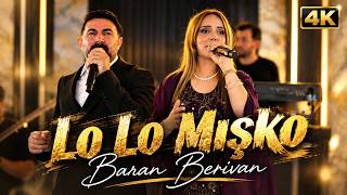 Lo Lo Mışko - Baran Berivan 4K