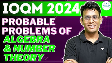 Probable Problems of Algebra & Number Theory for IOQM 2024 | Prashant Jain #ioqm #ioqm2024