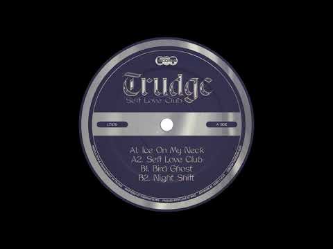 Trudge (3) — Trudge - Ice On My Neck [LT079]