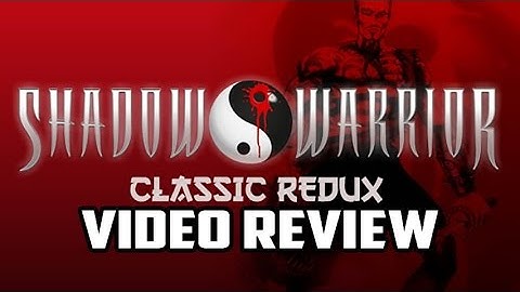 Shadow Warrior Classic Redux PC Game Review