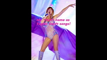 My name as Taylor Swift songs #shorts #taylorswift #swifties
