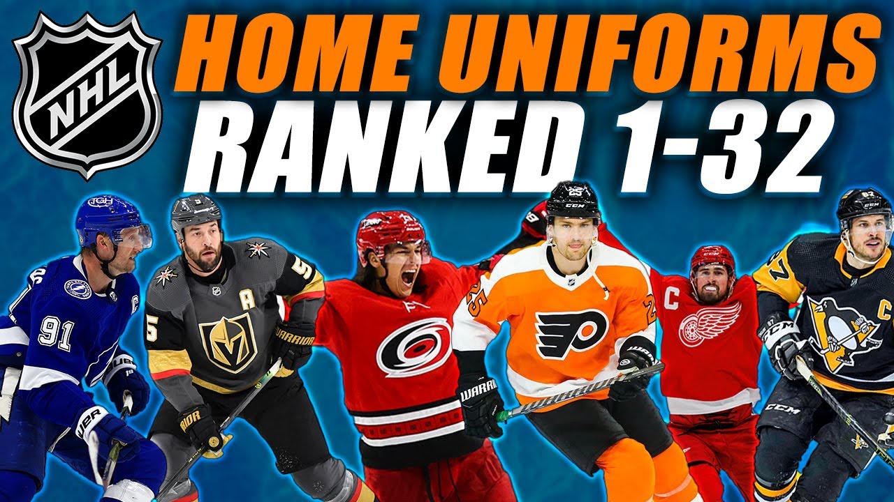 NHL Home Uniforms RANKED 1-32 