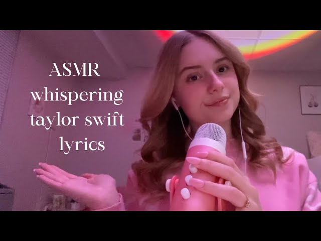 ASMR whispering taylor swift lyrics (ttpd edition)
