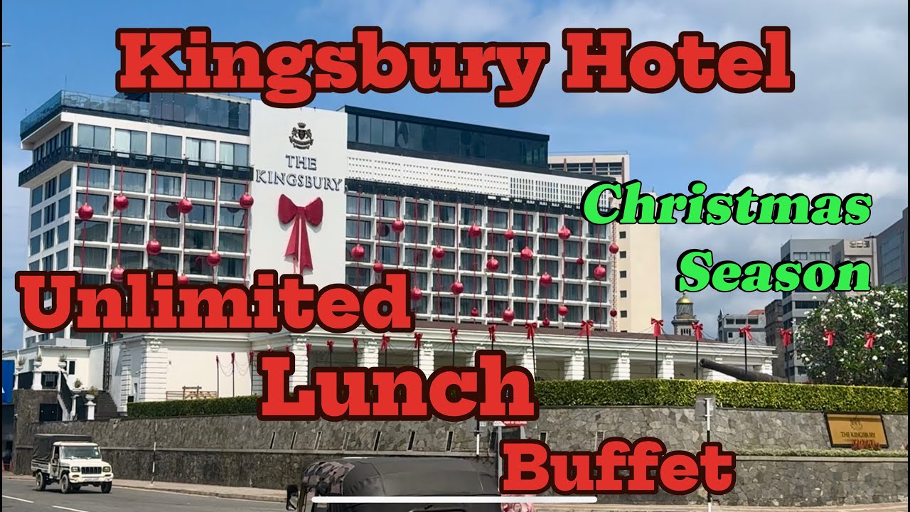 Unlimited Lunch Buffet Kingsbury Hotel | Christmas Season 