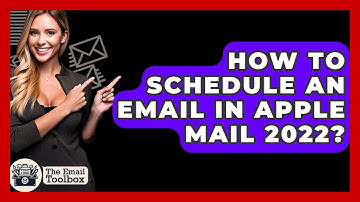 How To Schedule An Email In Apple Mail 2022? - TheEmailToolbox.com