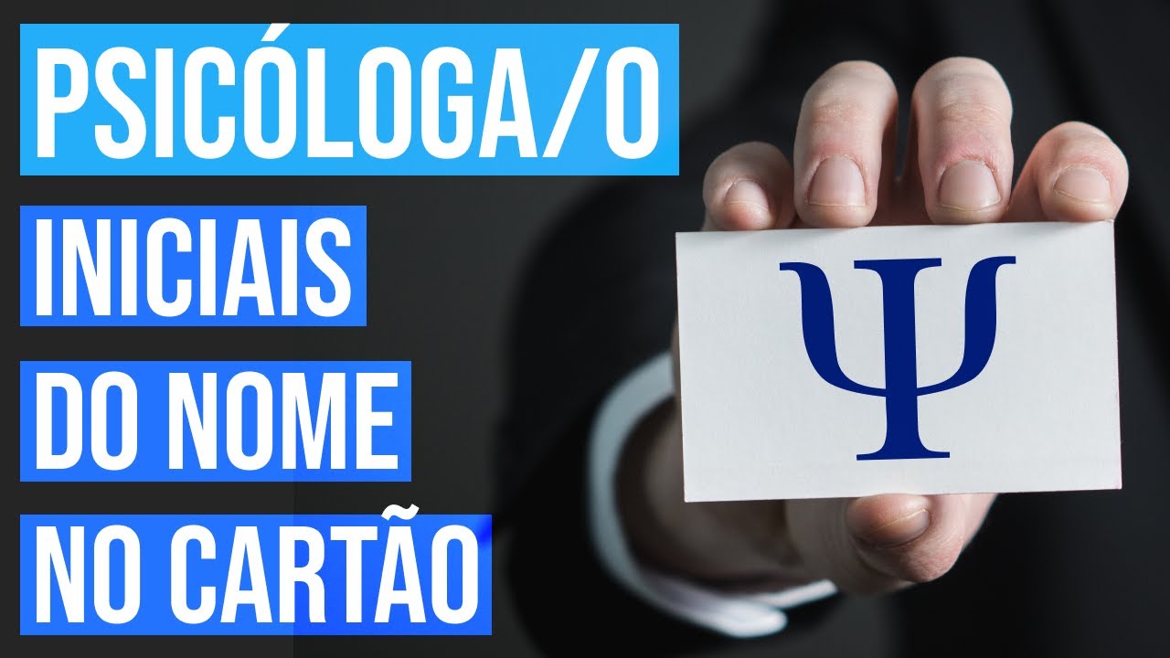 PSICÓLOGA/O PODE USAR AS INICIAIS DO NOME NO CARTÃO? | PSICOLOGIA ...