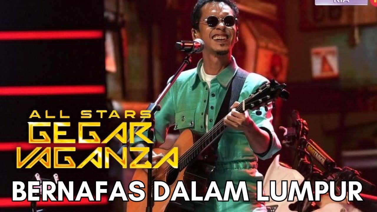 NAQIU - BERNAFAS DALAM LUMPUR (ALL STARS GEGAR VAGANZA)