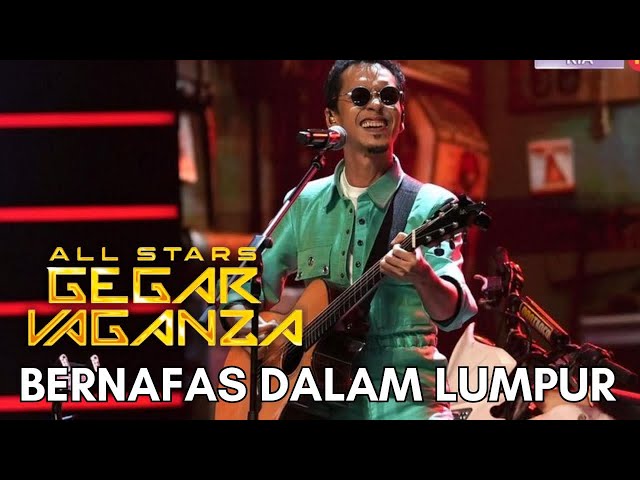 NAQIU - BERNAFAS DALAM LUMPUR (ALL STARS GEGAR VAGANZA) class=