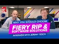 Why You Should Choose Fiery RIP &amp; Software Solutions - Interview with Jeremy Tesch