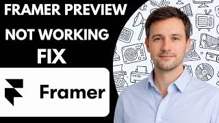 Framer Preview Not Working Fix
