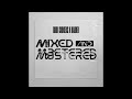 RAIDER X GRIM SICKERS - MIXED &amp; MASTERED