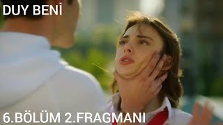 Duy Beni 6.Bölüm 2.Fragmanı