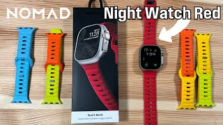 Nomad Night Watch Red Sport Band is HERE