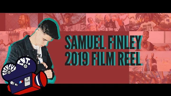 Samuel Finley 2019 Film Reel