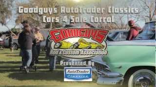 Goodguys AutoTrader Classics Cars 4 Sale Corral
