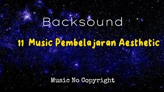 Music Pembelajaran Aestethic-No Copyright @deeja.