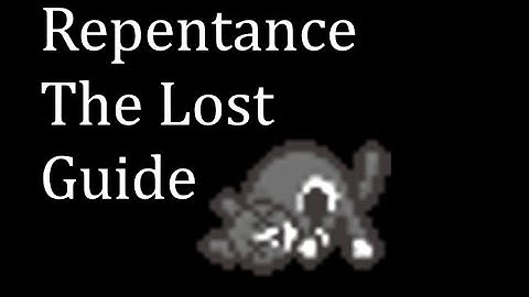 The Lost guide in the Binding of Isaac: Repentance