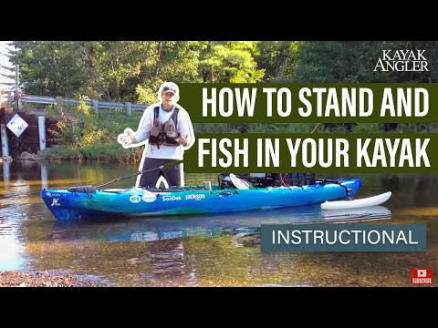 How To Stand and Fish in Your Kayak