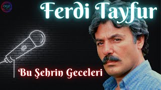 Ferdi Tayfur - Bu Şehrin Geceleri (1989) Resimi