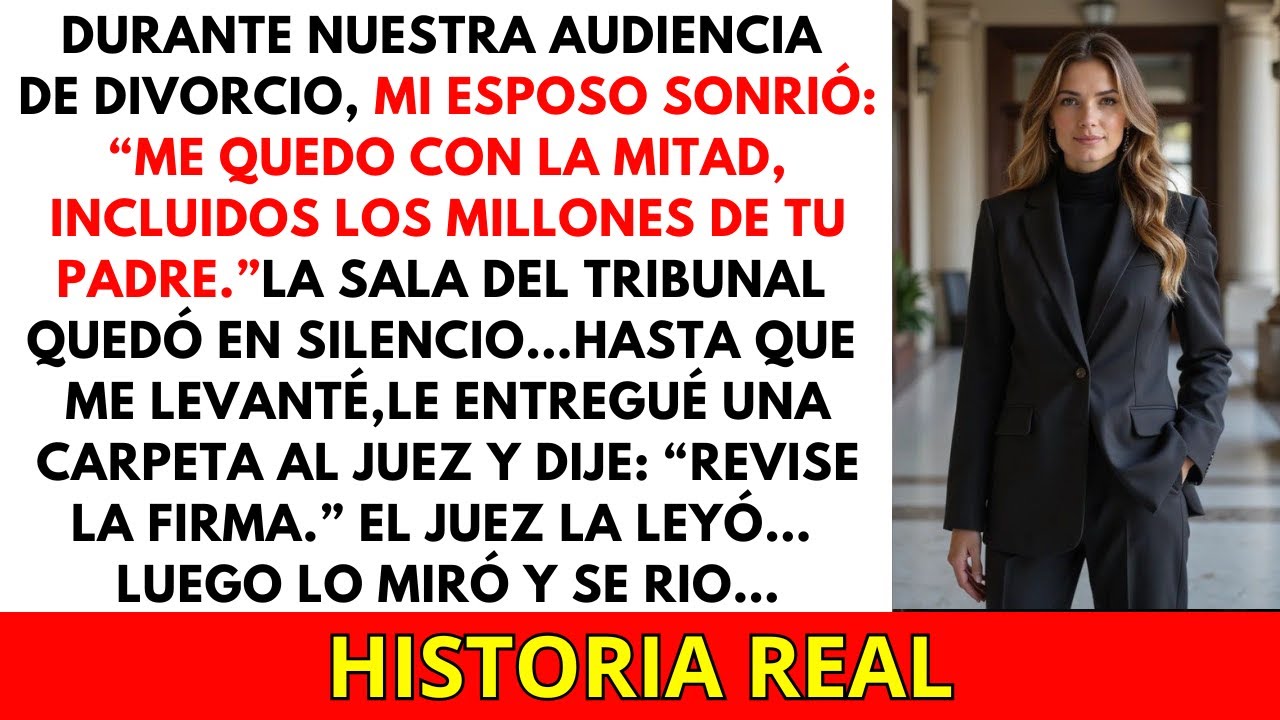 Mi esposo exigió la mitad de los millones de mi padre… hasta que el juez leyó su firma 😱⚖️