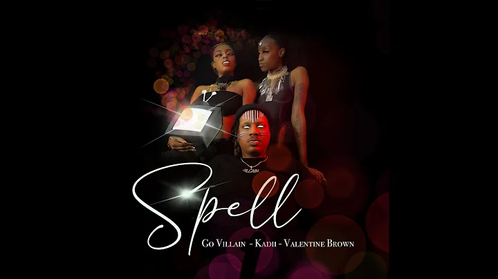 Spell Valentine Brown feat Go Villain and Kadii - ...