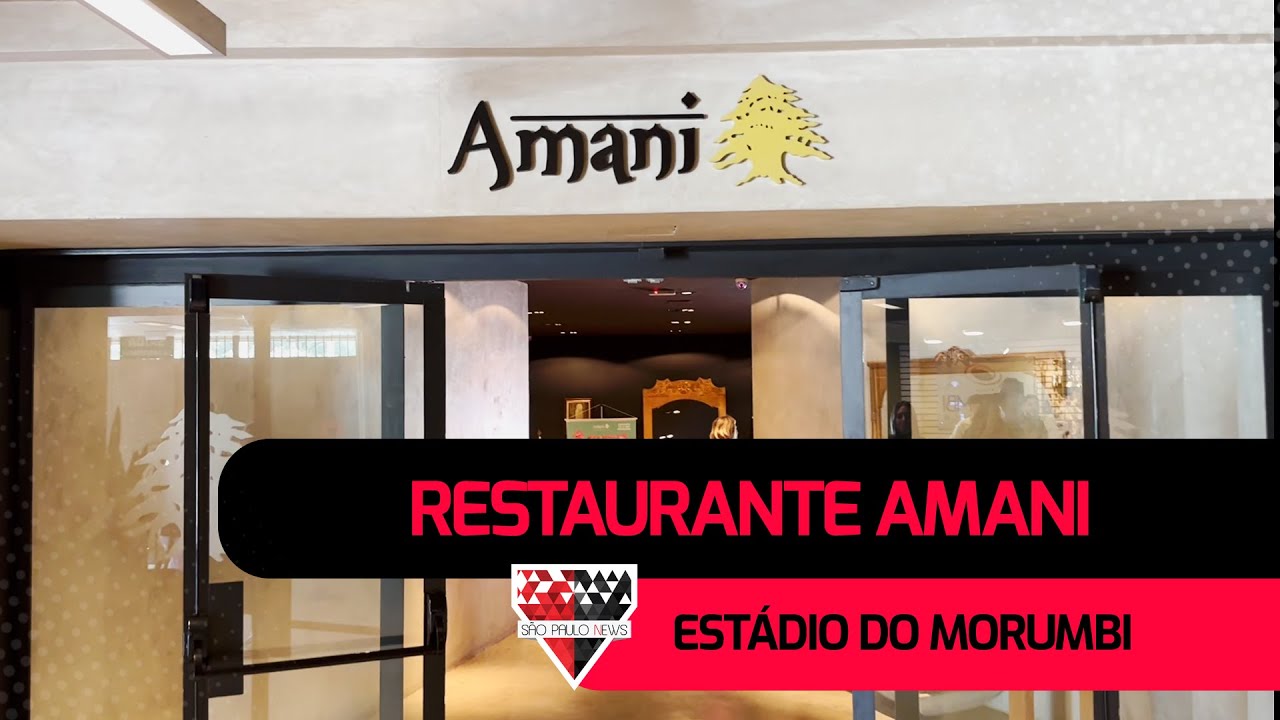 AMANI Restaurante Árabe no Estádio do Morumbi YouTube