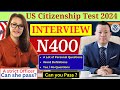 NEW! US Citizenship Interview (Actual Case) 2024 Questions & Answers Practice | N-400 Naturalization