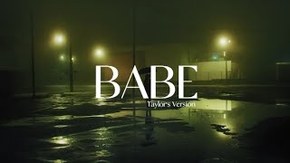 Babe (Taylor's Version) (From The Vault) - Taylor Swift Lyric Video