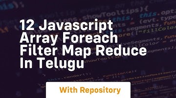 12 javascript array foreach filter map reduce in telugu