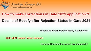 How to make corrections in Gate 2021 application?!Details of Rectify after Rejection Status