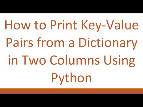 How to Print Key-Value Pairs from a Dictionary in Two Columns Using Python
