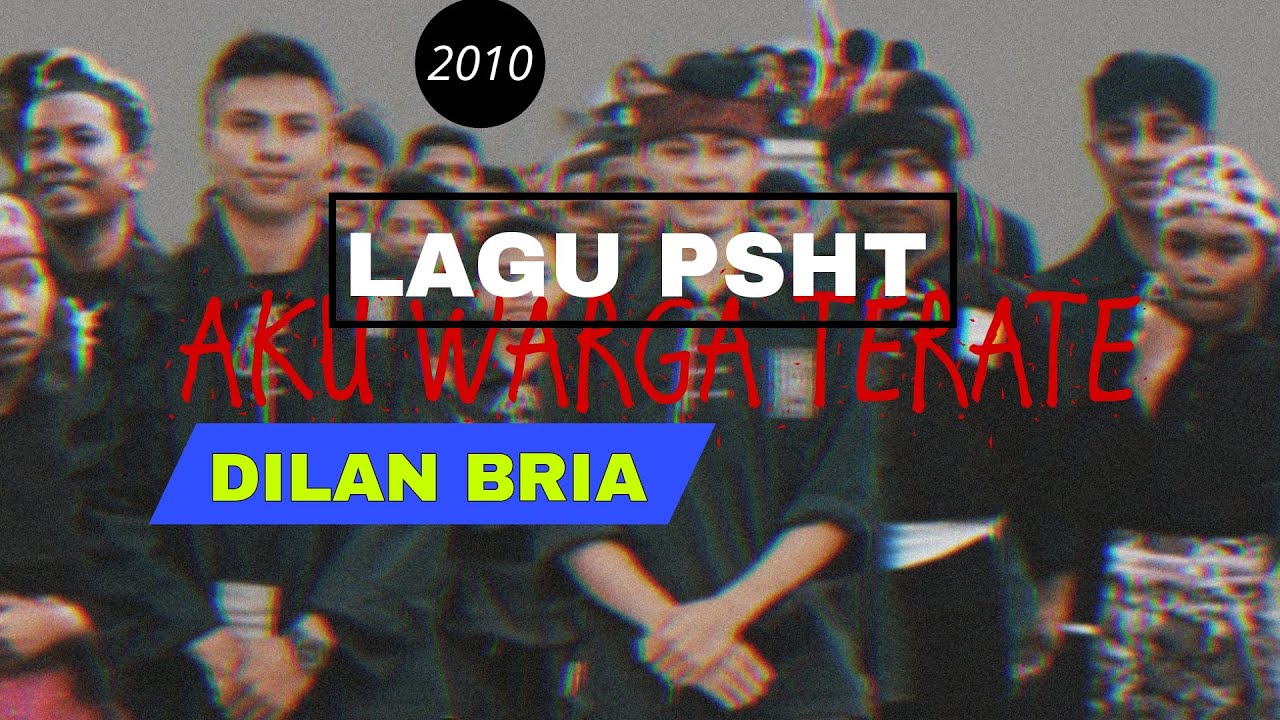 LAGU PSHT TERBARU AKU WARGA TERATE  || OFFICIAL VIDEO MUSIC DILAN BRIA 2011